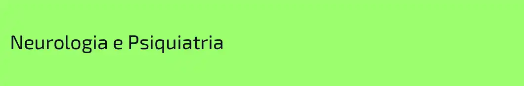 Neurologia e Psiquiatria